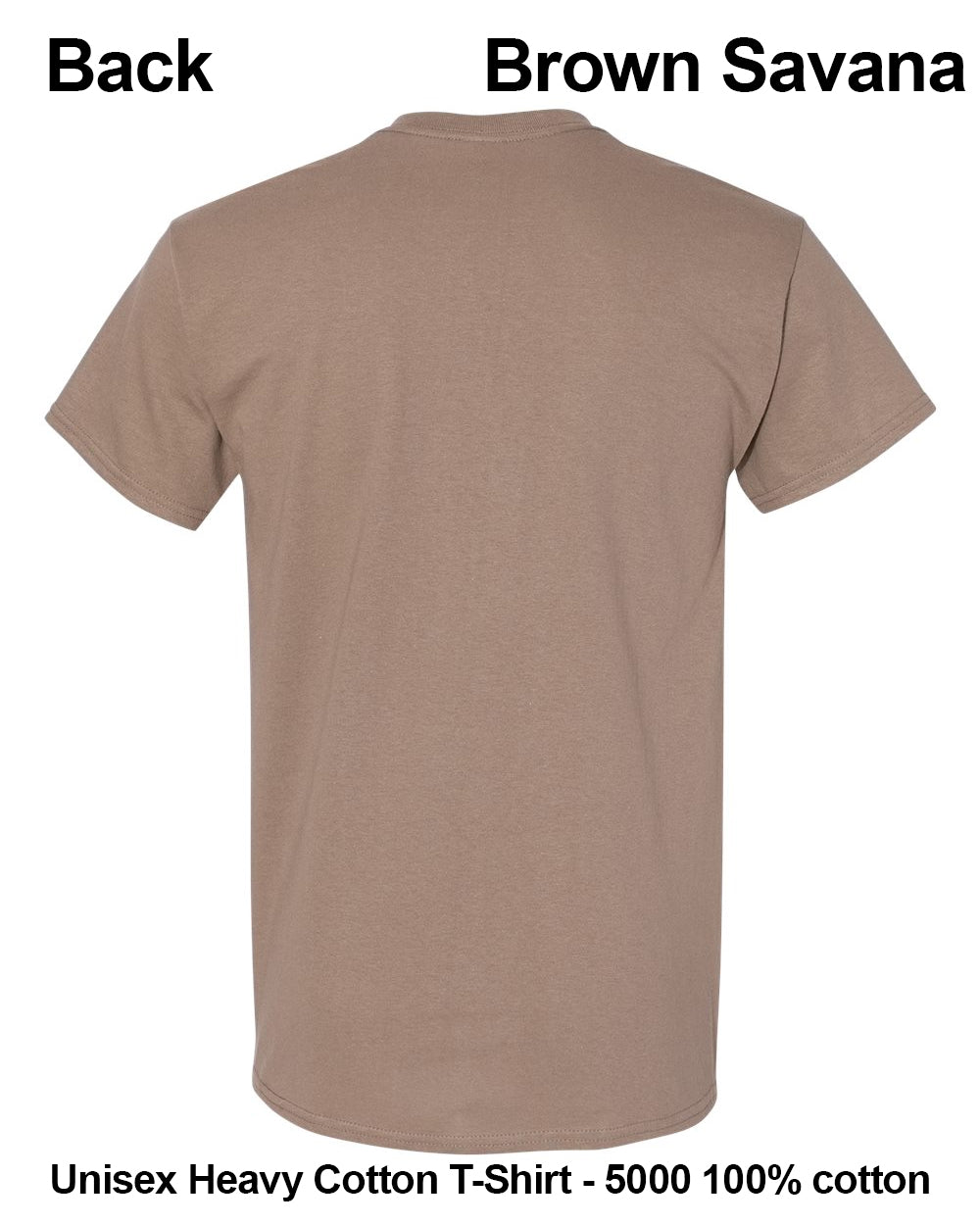 Back view of a brown savana unisex heavy cotton t-shirt on a white background, with text labels indicating 'Back' and 'Brown Savana'. custom t-shirt print