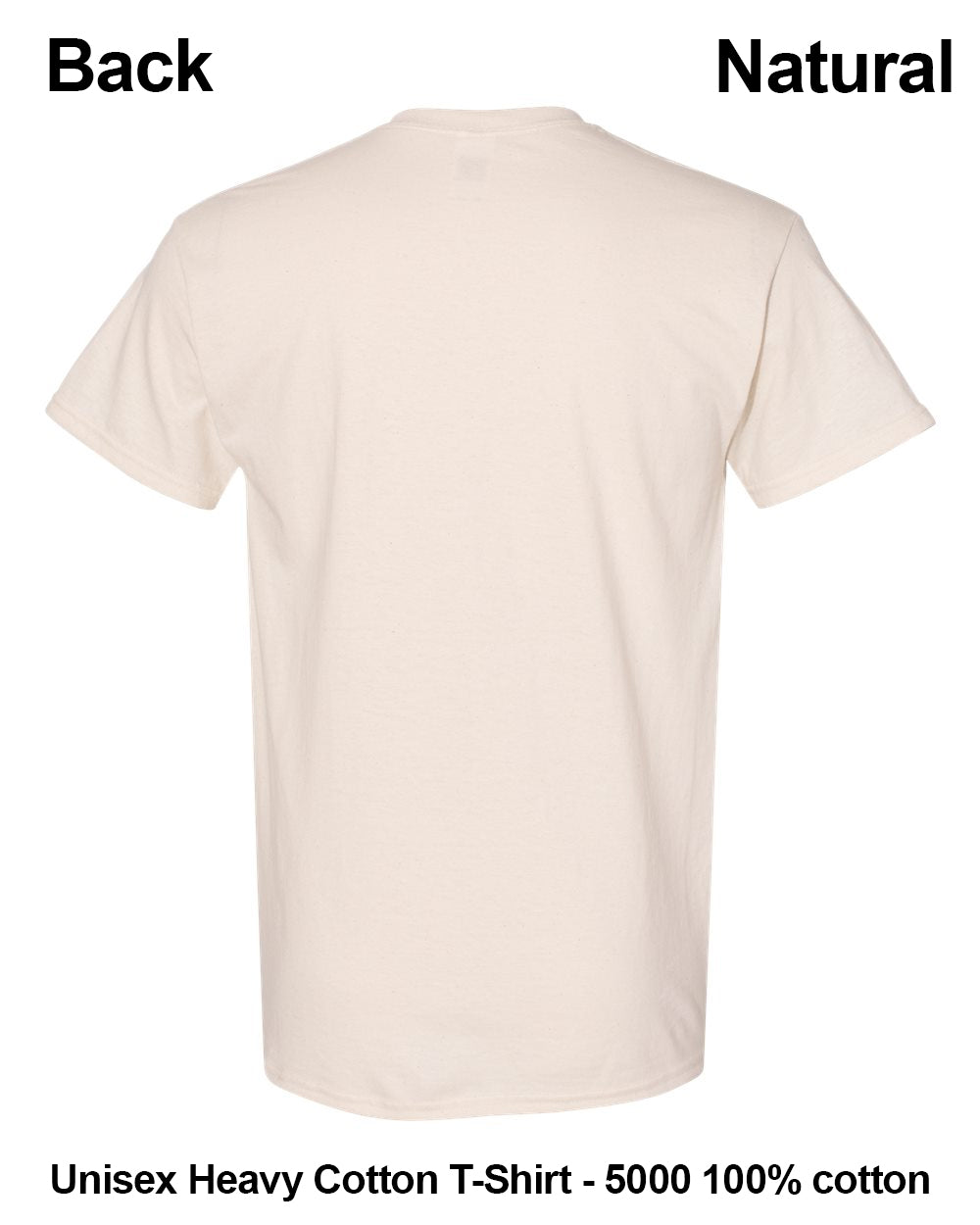 Back view of a natural unisex heavy cotton t-shirt on a white background, with text labels 'Back' and 'Natural' at the top and product details at the bottom. custom t-shirt print