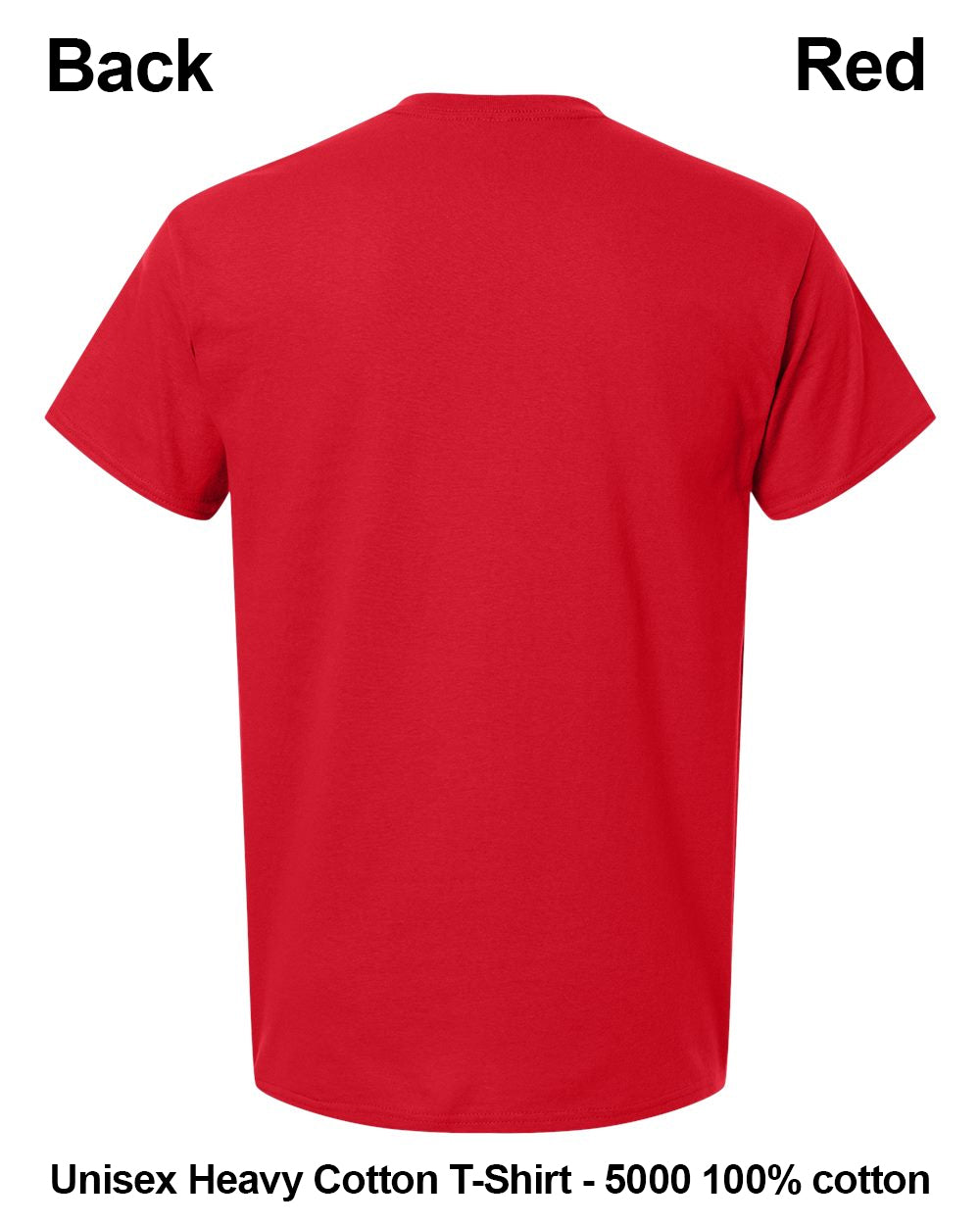A red short-sleeve cotton t-shirt shown from the back on a white background, with text labels reading 'Back' and 'Red' at the top and 'Unisex Heavy Cotton T-Shirt - 5000 100% cotton' at the bottom. custom t-shirt print