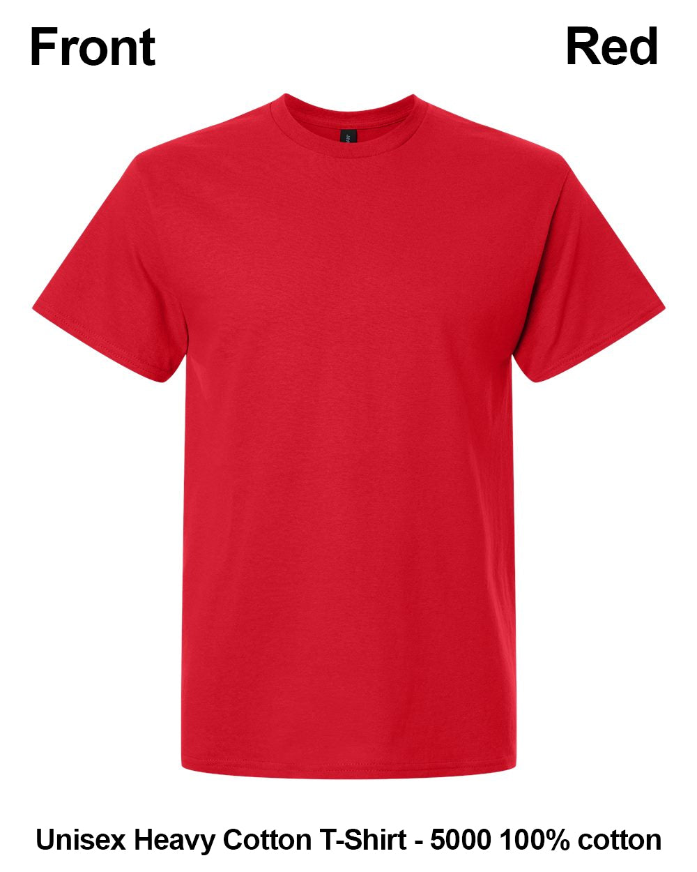A red short-sleeve crewneck t-shirt shown from the front on a white background, with text labels 'Front' and 'Red' at the top and 'Unisex Heavy Cotton T-Shirt - 5000 100% cotton' at the bottom. custom t-shirt print