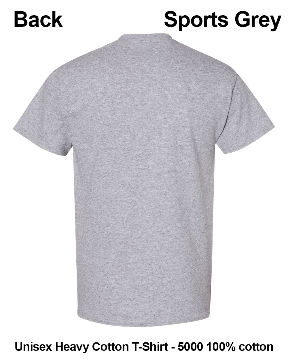 Back view of a light heather grey short-sleeve t-shirt on a white background, with text overlays reading 'Back', 'Sports Grey', and 'Unisex Heavy Cotton T-Shirt - 5000 100% cotton'. custom t-shirt print