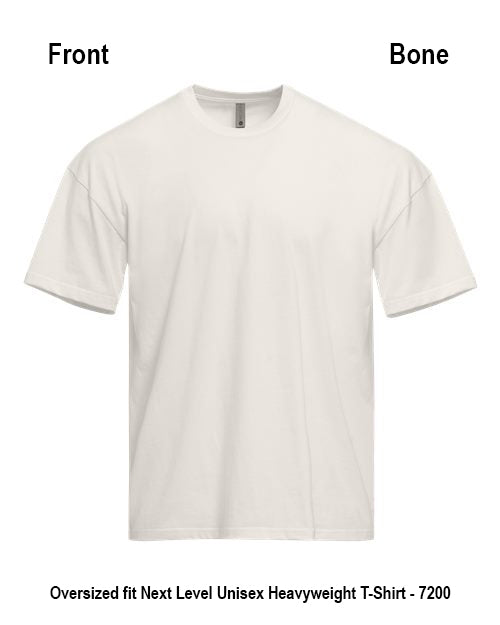 An oversized, bone-colored short-sleeve crewneck t-shirt shown from the front, with text labels 'Front' and 'Bone' at the top and a descriptive caption at the bottom. Custom over size shirt print Next Level 7200