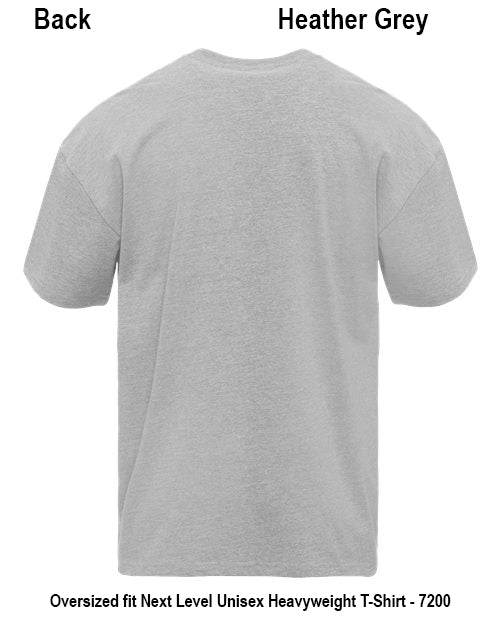 Back view of an oversized heather grey short-sleeve T-shirt on a white background, with text labels reading 'Back' and 'Heather Grey' at the top and product description text at the bottom. Custom over size shirt print Next Level 7200